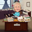 Caricature « Je suis à la retraite » - Jambes sur un bureau